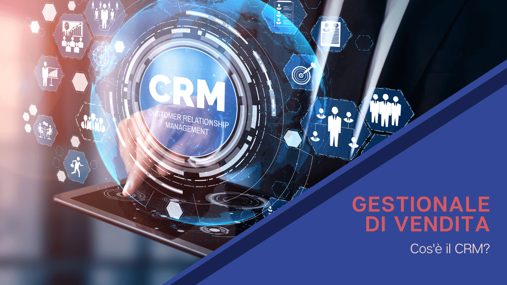 Gestionale di vendita: cos’è il CRM?